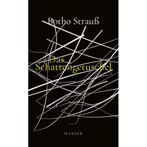 Botho Strauß - Das Schattengetuschel