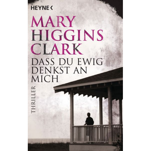 Mary Higgins Clark - Dass du ewig denkst an mich