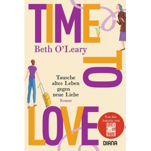 Beth O'Leary - Time to Love – Tausche altes Leben gegen neue Liebe