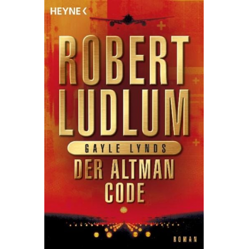 Robert Ludlum Gayle Lynds - Der Altman-Code / Covert One Band 4