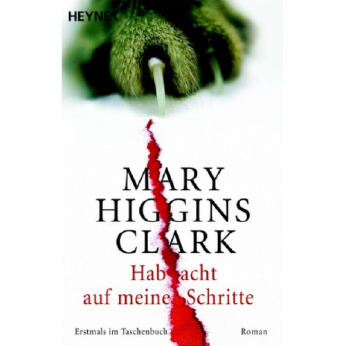Mary Higgins Clark - Hab acht auf meine Schritte