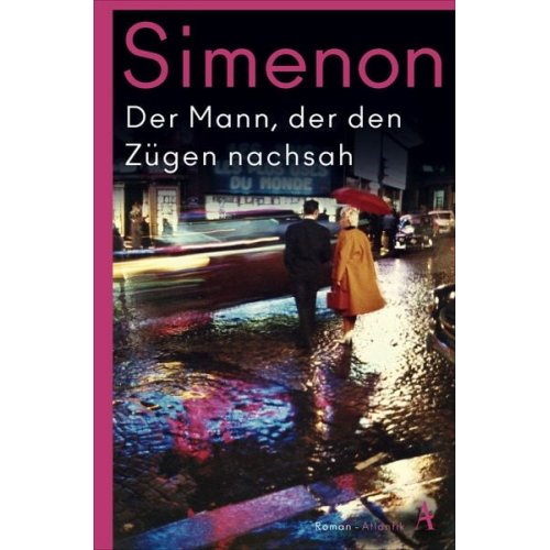 Georges Simenon - Der Mann, der den Zügen nachsah