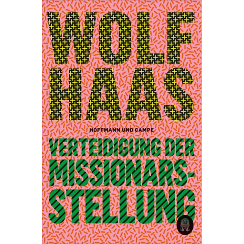 Wolf Haas - Verteidigung der Missionarsstellung
