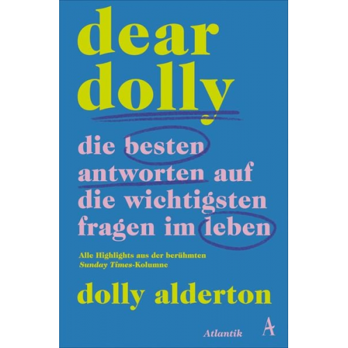 Dolly Alderton - Dear Dolly. Die besten Antworten auf die wichtigsten Fragen im Leben