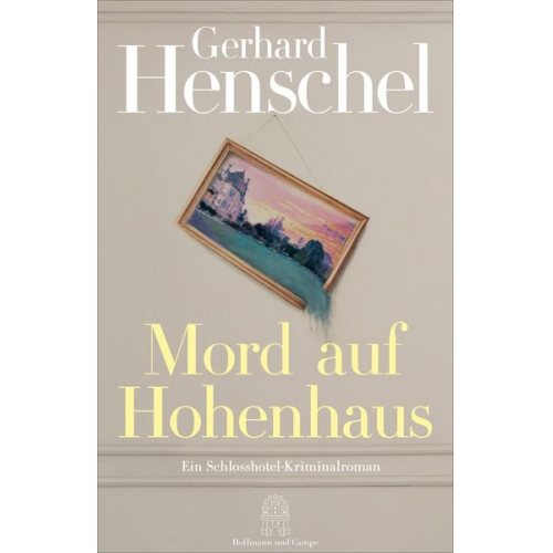 Gerhard Henschel - Mord auf Hohenhaus