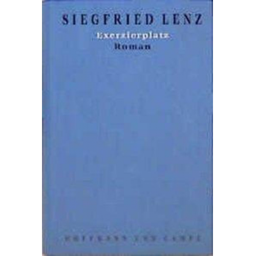 Siegfried Lenz - Exerzierplatz