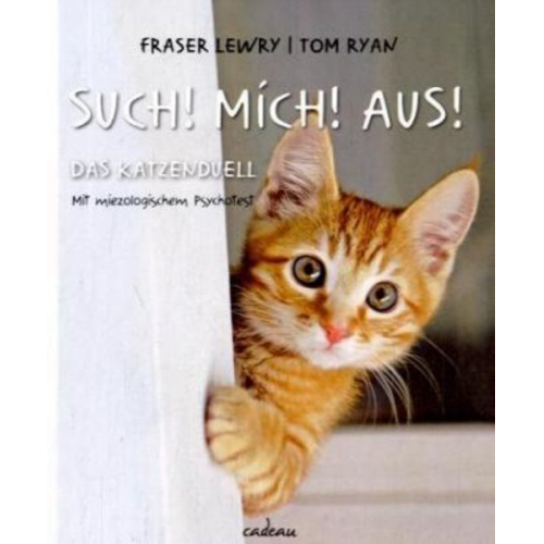 Tom Ryan Fraser Lewry - Such! Mich! aus!