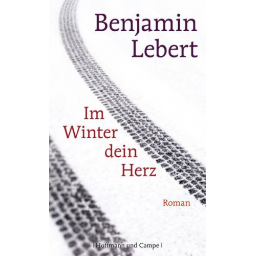 Benjamin Lebert - Im Winter dein Herz