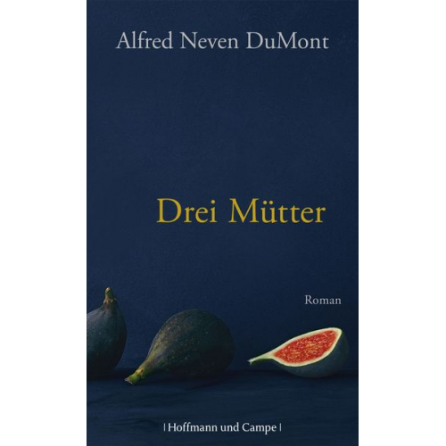 Alfred Neven DuMont - Drei Mütter