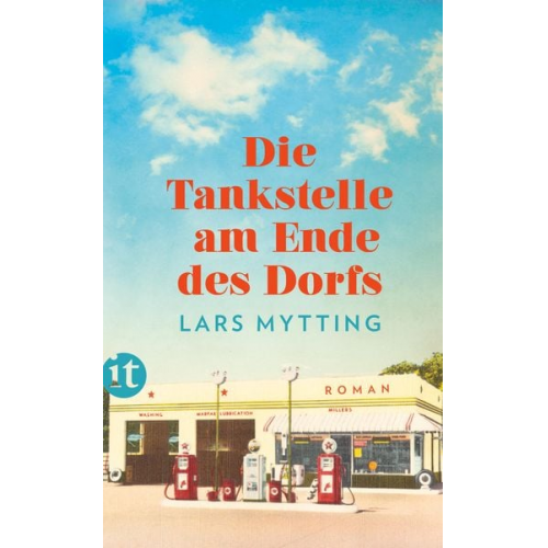 Lars Mytting - Die Tankstelle am Ende des Dorfs