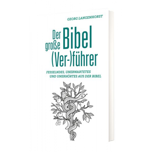 Georg Langenhorst - Der große Bibel (Ver-)führer