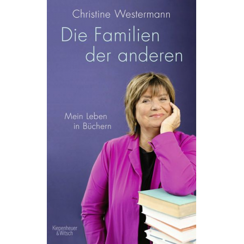 Christine Westermann - Die Familien der anderen