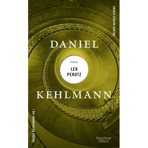 Daniel Kehlmann - Daniel Kehlmann über Leo Perutz