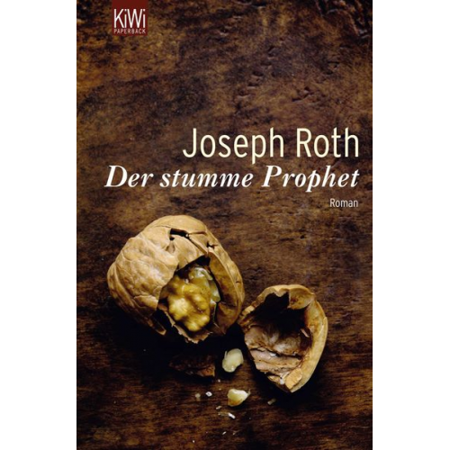 Joseph Roth - Der stumme Prophet