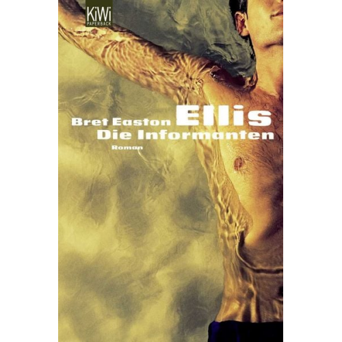 Bret Easton Ellis - Die Informanten