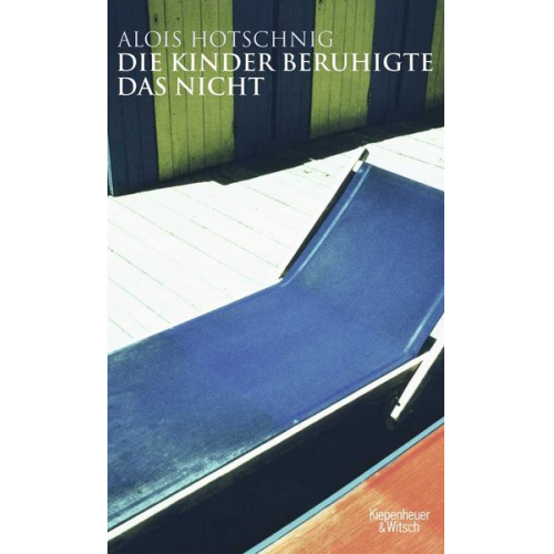 Alois Hotschnig - Die Kinder beruhigte das nicht