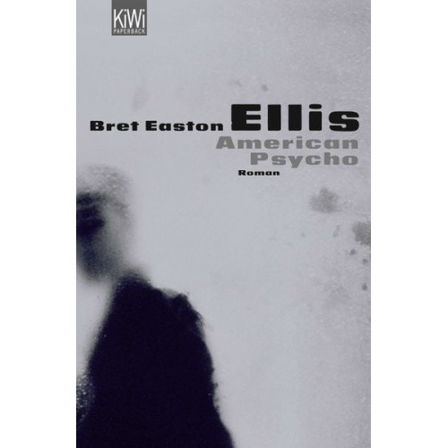 Bret Easton Ellis - American Psycho