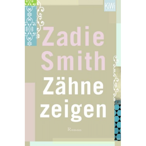 Zadie Smith - Zähne zeigen