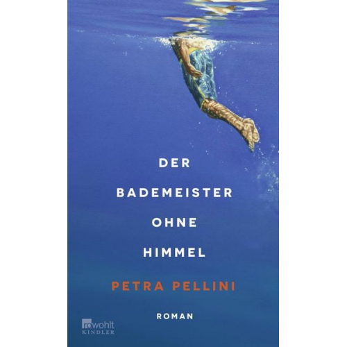 Petra Pellini - Der Bademeister ohne Himmel