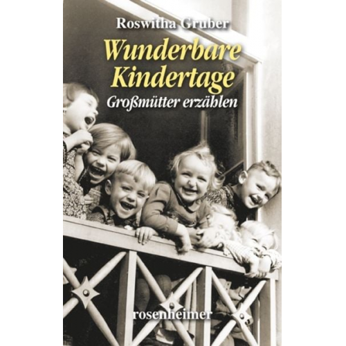 Roswitha Gruber - Wunderbare Kindertage