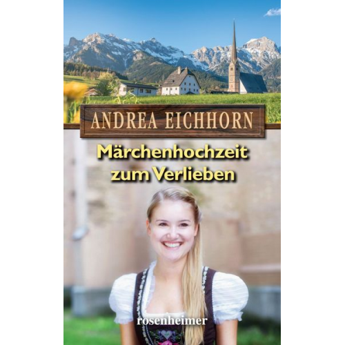 Andrea Eichhorn - Eichhorn, A: Märchenhochzeit zum Verlieben