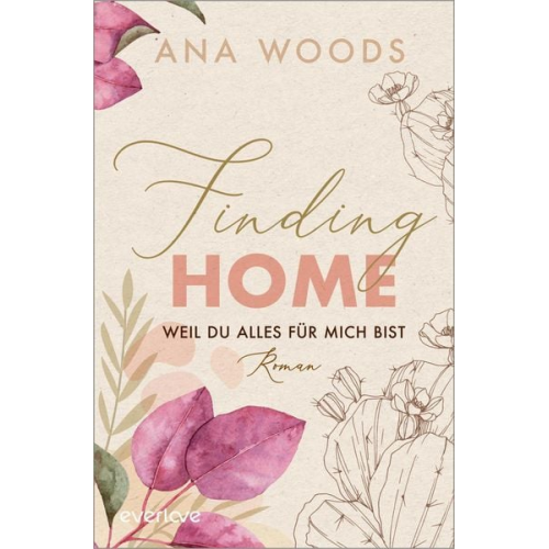 Ana Woods - Finding Home – Weil du alles für mich bist
