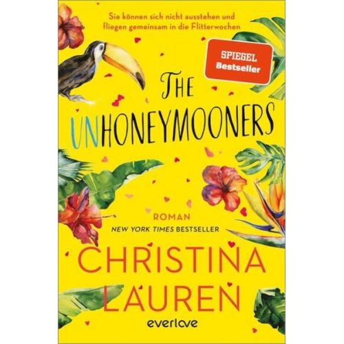 Christina Lauren - The Unhoneymooners – Sie können sich nicht ausstehen und fliegen gemeinsam in die Flitterwochen