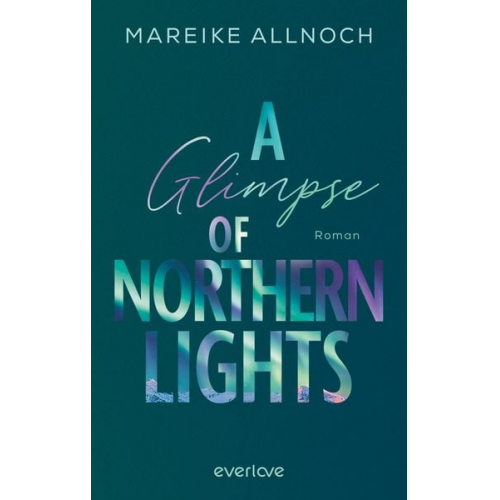 Mareike Allnoch - A Glimpse of Northern Lights
