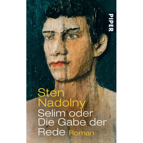 Sten Nadolny - Selim oder Die Gabe der Rede