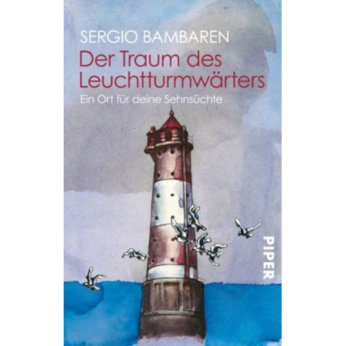 Sergio Bambaren - Der Traum des Leuchtturmwärters