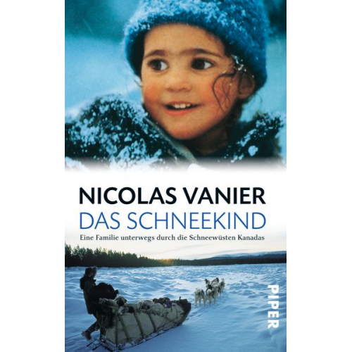Nicolas Vanier - Das Schneekind
