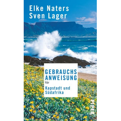 Elke Naters Sven Lager - Gebrauchsanweisung für Kapstadt und Südafrika