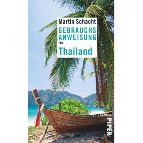 Martin Schacht - Gebrauchsanweisung für Thailand