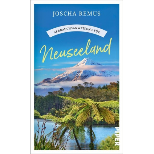 Joscha Remus - Gebrauchsanweisung für Neuseeland