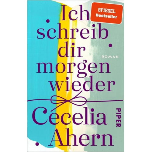 Cecelia Ahern - Ich schreib dir morgen wieder