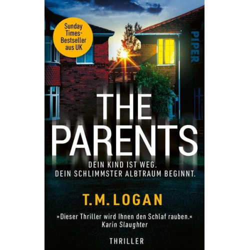 T.M. Logan - The Parents – Dein Kind ist weg. Dein schlimmster Albtraum beginnt.