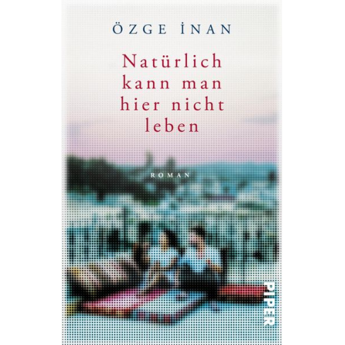 Özge İnan - Natürlich kann man hier nicht leben