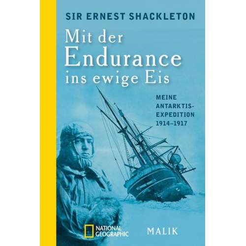 Ernest Shackleton - Mit der Endurance ins ewige Eis
