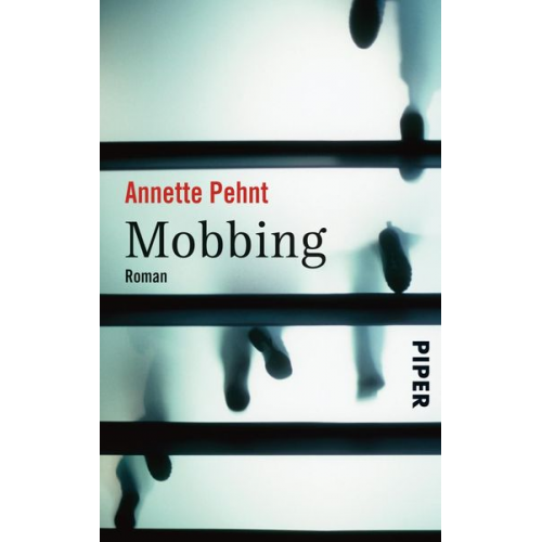 Annette Pehnt - Mobbing