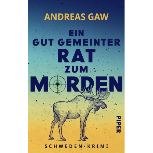 Andreas Gaw - Ein gut gemeinter Rat zum Morden