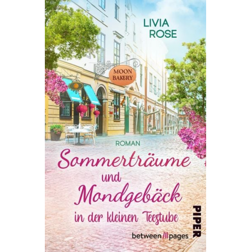 Livia Rose - Sommerträume und Mondgebäck in der kleinen Teestube