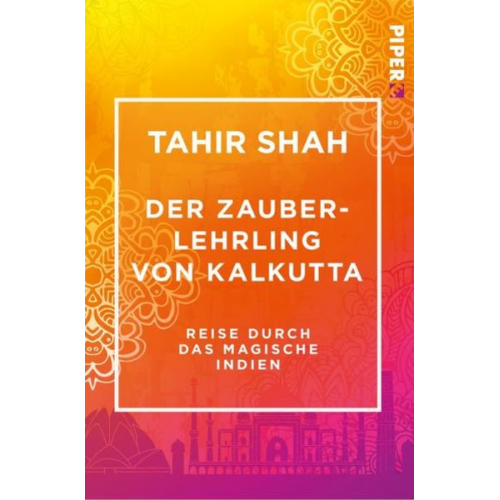 Tahir Shah - Der Zauberlehrling von Kalkutta