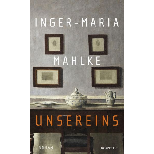 Inger-Maria Mahlke - Unsereins