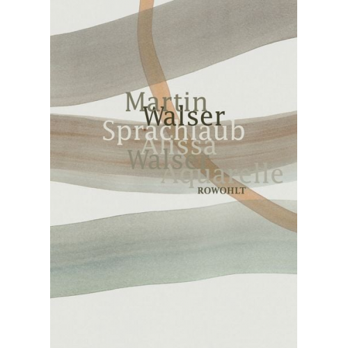 Martin Walser Alissa Walser - Sprachlaub oder: Wahr ist, was schön ist