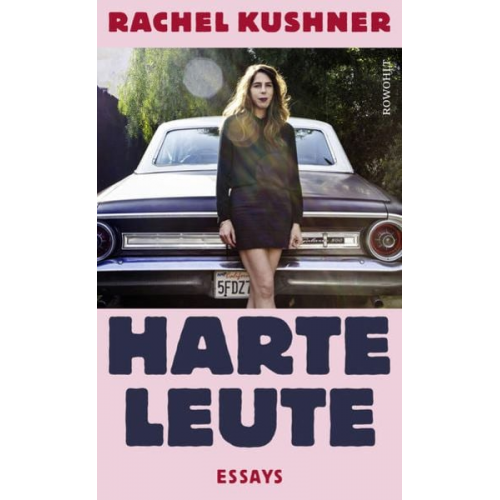 Rachel Kushner - Harte Leute