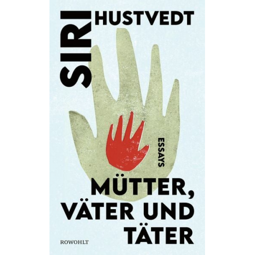 Siri Hustvedt - Mütter, Väter und Täter