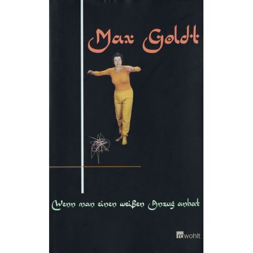 Max Goldt - Wenn man einen weißen Anzug anhat
