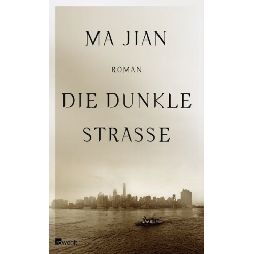 Ma Jian - Die dunkle Straße