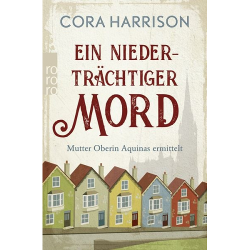 Cora Harrison - Ein niederträchtiger Mord. Mutter Oberin Aquinas ermittelt