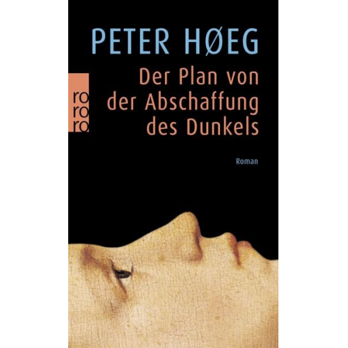 Peter Høeg - Der Plan von der Abschaffung des Dunkels